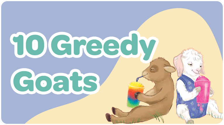 10 Greedy Goats