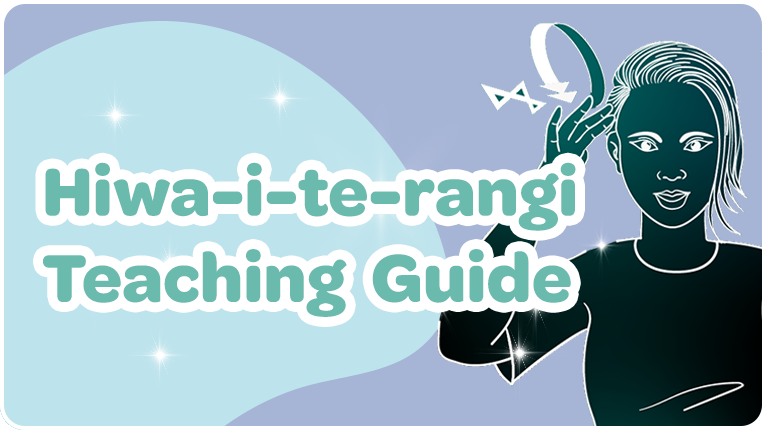Hiwa-i-te-rangi Teaching Guide